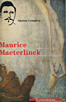 Maurice Maeterlinck Compere Gaston