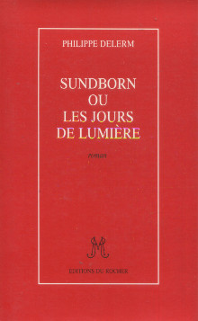 Sundborn ou les jours de lumiere Delerm Philippe
