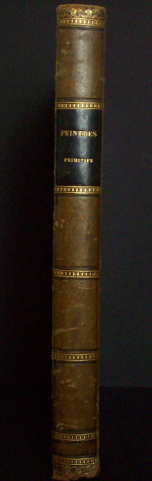  p Peintres primitifs Collection de tableaux rapportee d Italie et publiee par M le chevalier Artaud de Montor membre de l Institut reproduite par nos premiers artistes sous la direction de M Challamel p Artaud de Montor Alexis Francois