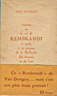  Van Dongen raconte ici la vie de Rembrandt et parle a ce propos de la Hollande des femmes et de l art p Van Dongen Kees p 