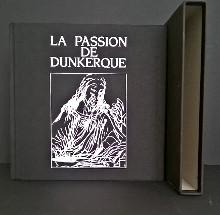 La Passion de Dunkerque Delaine Gilbert