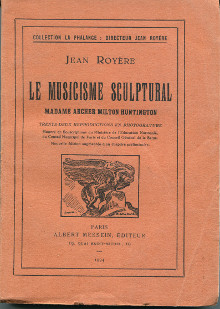 Le musicisme sculptural Madame Archer Milton Huntington Royere Jean