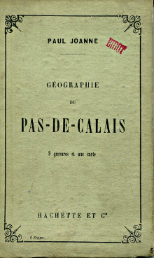 Geographie du departement du Pas de Calais 9 gravures et une carte Joanne Adolphe
