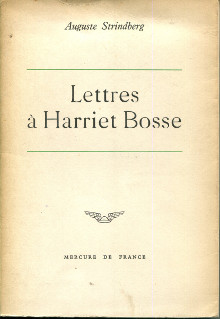 Lettres a Harriet Bosse Strindberg Auguste