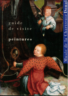 Musee de la Chartreuse de Douai Peintures Guide de visite Baligand Francoise