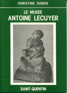 Le musee Antoine Lecuyer Saint Quentin Debrie Christine