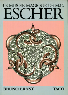 Le miroir magique de M C Escher Ernst Bruno