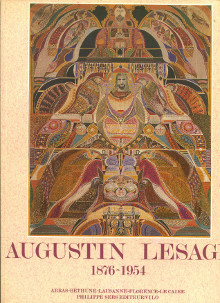 Augustin Lesage 1876 1954 Didier Deroeux et Annick Notter