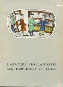 L armoire hollandaise aux porcelaines de Chine Lusingh Scheurleer D F 