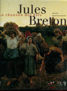 Jules Breton La chanson des bles Bourrut Lacouture Annette