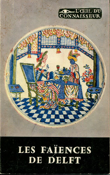 Les faiences de Delft Fourest Henry Pierre