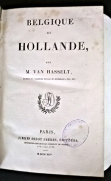 Belgique et Hollande L univers ou histoire et description de tous les peuples de leurs religions moeurs coutumes Hasselt Andre van membre de l Academie royale de Bruxelles