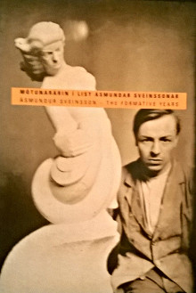 Asmundur Sveinsson The Formative Years br Motunararin i list Asmundar Sveinssonar Kvaran Gunnar B 