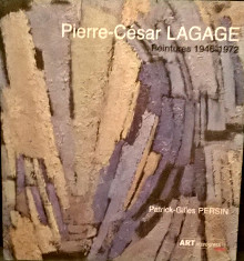 Pierre Cesar Lagage Peintures 1946 1972 Persin Patrick Gilles