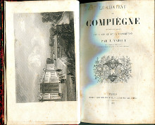 Le chateau de Compiegne souvenirs historiques Son histoire et sa description Vatout J 