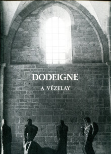 Dodeigne a Vezelay Chant de pierre Roy Jules preface et Hammacher A M 