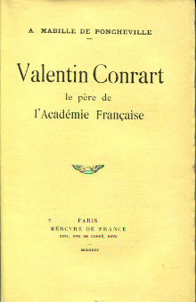  p Valentin Conrart le pere de l Academie francaise p Mabille de Poncheville Andre