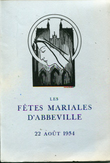 Les fetes mariales d Abbeville 22 aout 1954 Du Roselle chanoine F Mallet Robert et Vernier abbe