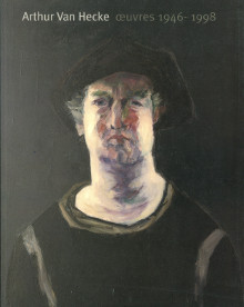 Arthur Van Hecke oeuvres 1946 1998 Cordonnier Aude dir