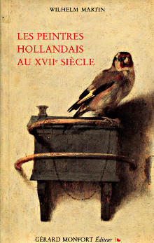 Les peintres hollandais au XVIIe siecle Martin Wilhelm