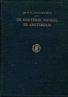 De oosterse handel te Amsterdam het oudst bewaarde koopmansboek van een amsterdamse vennootschap betreffende de handel op de oostzee 1485 1490 Posthumus N W 