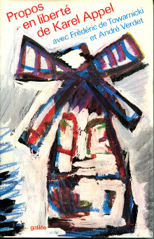 Propos en liberte de Karel Appel 1974 1984 Towarnicki Frederic de et Verdet Andre