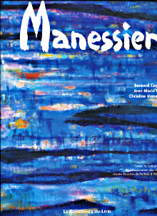 Manessier Lumieres du Nord Ceysson Bernard Lhote Jean Marie et Manessier Christine