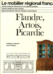 Flandre Artois Picardie Le mobilier regional francais Cuisenier Solange et Watiez Annie