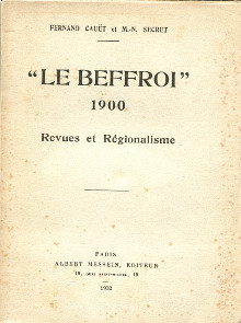 Le Beffroi 1900 Revues et regionalisme Cauet Fernand et Secret M N