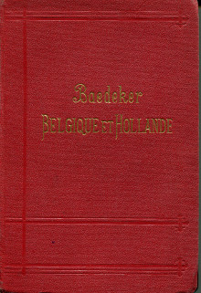 Belgique et Hollande br p y compris le Luxembourg p p Manuel du voyageur p Baedeker Karl